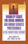 Disability Issues for Social Workers and Human Services Professionals in the Twenty-First Century cover