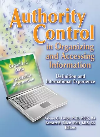 Authority Control in Organizing and Accessing Information cover