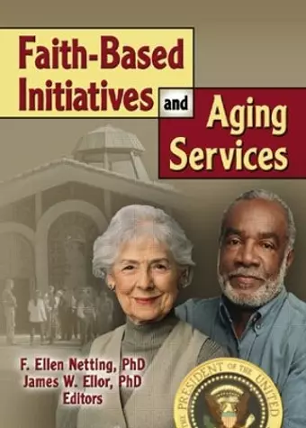 Faith-Based Initiatives and Aging Services cover