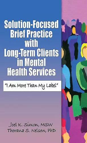 Solution-Focused Brief Practice with Long-Term Clients in Mental Health Services cover