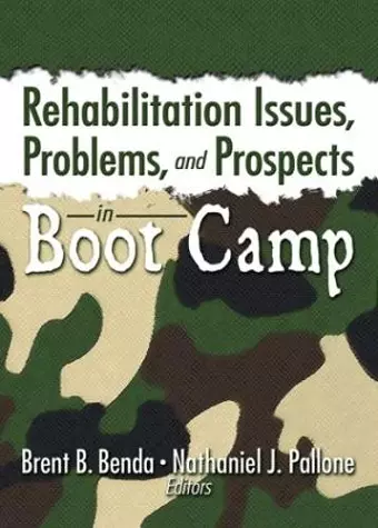 Rehabilitation Issues, Problems, and Prospects in Boot Camp cover