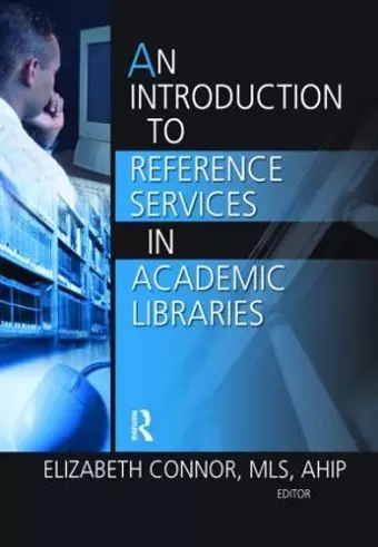 An Introduction to Reference Services in Academic Libraries cover