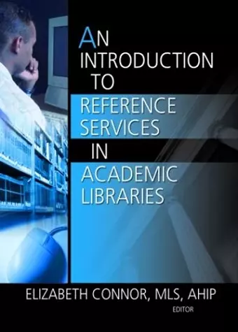 An Introduction to Reference Services in Academic Libraries cover