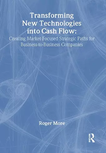 Transforming New Technologies into Cash Flow cover