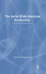 The Social Work-Medicine Relationship cover