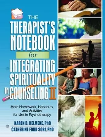 The Therapist's Notebook for Integrating Spirituality in Counseling II cover