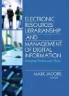 Electronic Resources Librarianship and Management of Digital Information cover