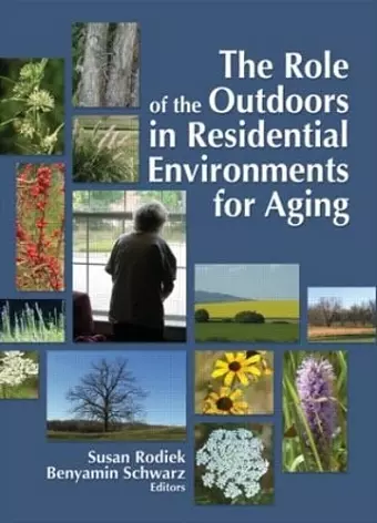 The Role of the Outdoors in Residential Environments for Aging cover