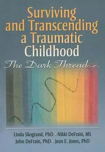 Surviving and Transcending a Traumatic Childhood cover