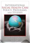 International Social Health Care Policy, Program, and Studies cover