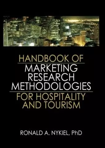 Handbook of Marketing Research Methodologies for Hospitality and Tourism cover