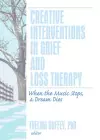 Creative Interventions in Grief and Loss Therapy cover