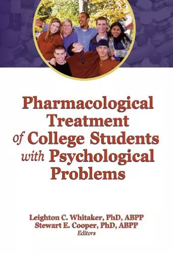 Pharmacological Treatment of College Students with Psychological Problems cover