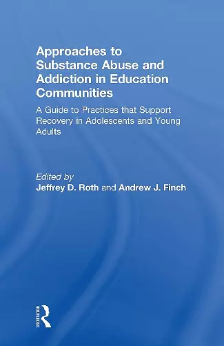 Approaches to Substance Abuse and Addiction in Education Communities cover