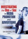 Investigating the Use of Sex in Media Promotion and Advertising cover