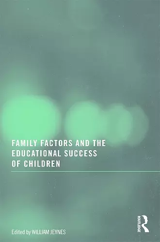 Family Factors and the Educational Success of Children cover