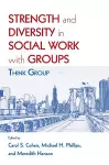 Strength and Diversity in Social Work with Groups cover