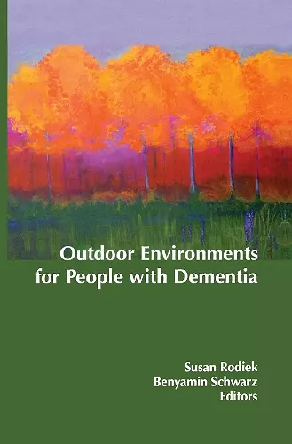 Outdoor Environments for People with Dementia cover