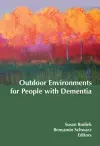 Outdoor Environments for People with Dementia cover