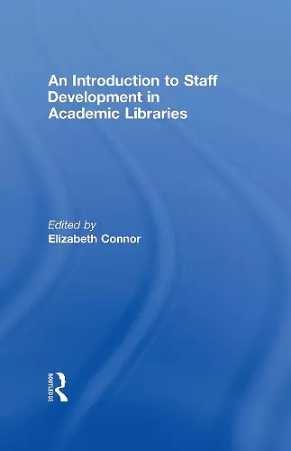 An Introduction To Staff Development In Academic Libraries cover