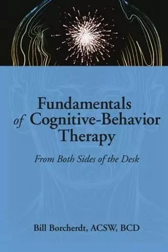 Fundamentals of Cognitive-Behavior Therapy cover