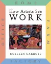 How Artists See: Work cover