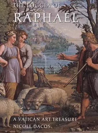 Loggia of Raphael, The: a Vatican Art Treasure cover