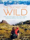 The Bucket List: Wild cover