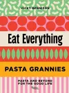 Pasta Grannies: Eat Everything! cover