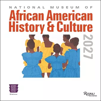 National Museum of African American History and Culture 2027 Wall Calendar cover