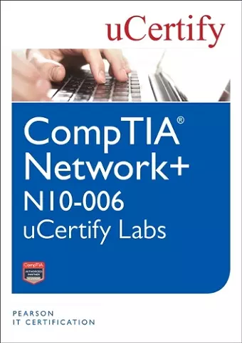 CompTIA Network+ N10-006 uCertify Labs Student Access Card cover