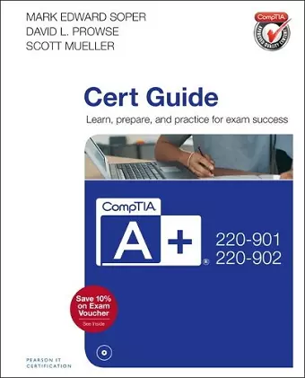 CompTIA A+ 220-901 and 220-902 Cert Guide cover