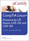 Linux+ Powered by LPI Exams LX-0-103 and LX0-104 uCertify Course and Lab Student Access Card cover