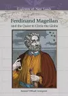 Ferdinand Magellan and the Quest to Circle the Globe cover