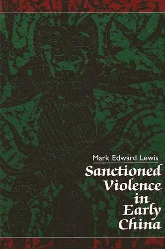 Sanctioned Violence in Early China cover