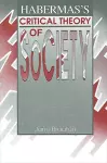 Habermas's Critical Theory of Society cover