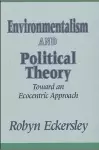 Environmentalism and Political Theory cover