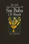 The Life And Teachings Of Sai Baba Of Shirdi cover