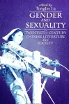 Gender and Sexuality in Twentieth-Century Chinese Literature and Society cover