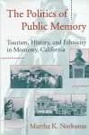 The Politics of Public Memory cover