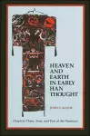 Heaven and Earth in Early Han Thought cover