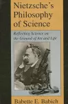 Nietzsche's Philosophy of Science cover