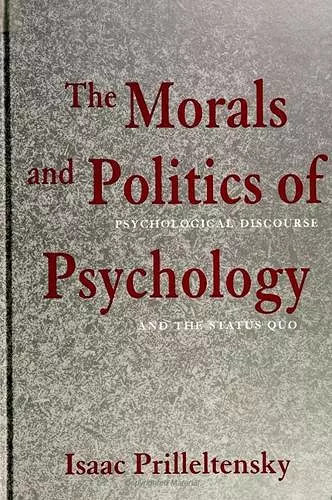 The Morals and Politics of Psychology cover