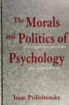 The Morals and Politics of Psychology cover