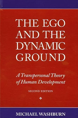 The Ego and the Dynamic Ground cover