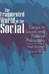 The Fragmented World of the Social cover