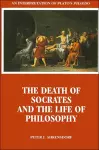The Death of Socrates and the Life of Philosophy cover