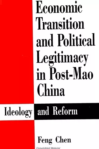 Economic Transition and Political Legitimacy in Post-Mao China cover