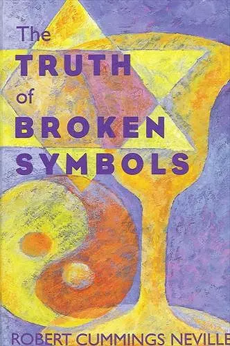 The Truth of Broken Symbols cover