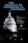 The Politics of Expertise in Congress cover